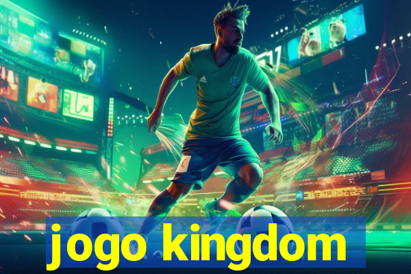 jogo kingdom